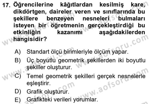 Okulöncesinde Matematik Eğitimi Dersi 2016 - 2017 Yılı 3 Ders Sınav Soruları 17. Soru