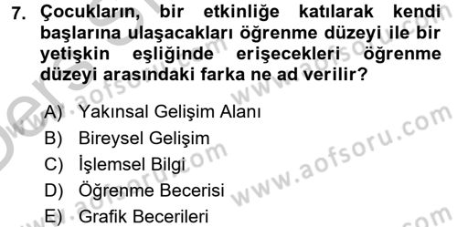 Okulöncesinde Matematik Eğitimi Dersi 2016 - 2017 Yılı 3 Ders Sınav Soruları 7. Soru