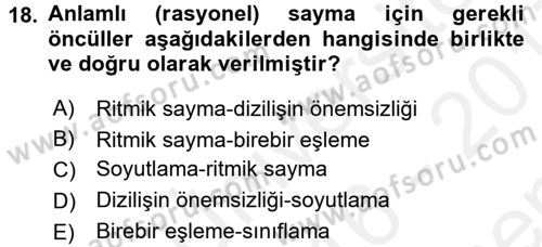 Okulöncesinde Matematik Eğitimi Dersi 2016 - 2017 Yılı (Final) Dönem Sonu Sınav Soruları 18. Soru