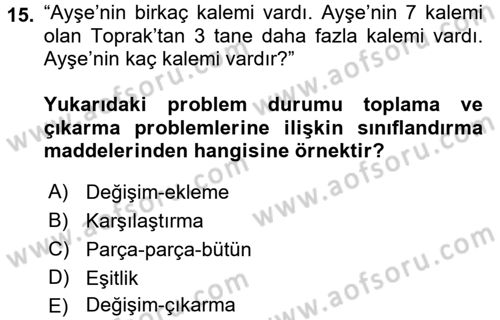 Okulöncesinde Matematik Eğitimi Dersi 2017 - 2018 Yılı (Final) Dönem Sonu Sınav Soruları 15. Soru
