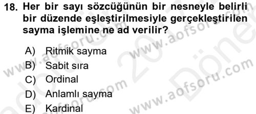 Okulöncesinde Matematik Eğitimi Dersi 2017 - 2018 Yılı (Final) Dönem Sonu Sınav Soruları 18. Soru