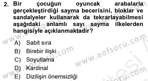 Okulöncesinde Matematik Eğitimi Dersi 2017 - 2018 Yılı (Final) Dönem Sonu Sınav Soruları 2. Soru