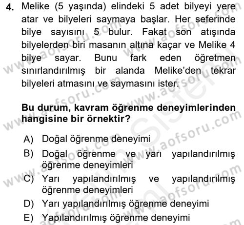 Okulöncesinde Matematik Eğitimi Dersi 2017 - 2018 Yılı (Final) Dönem Sonu Sınav Soruları 4. Soru