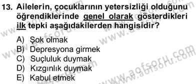 Özel Eğitim Dersi 2012 - 2013 Yılı (Vize) Ara Sınav Soruları 13. Soru