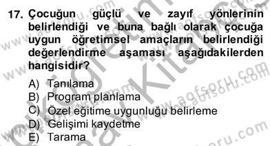Özel Eğitim Dersi 2012 - 2013 Yılı (Vize) Ara Sınav Soruları 17. Soru