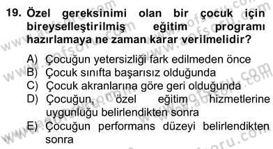Özel Eğitim Dersi 2012 - 2013 Yılı (Vize) Ara Sınav Soruları 19. Soru