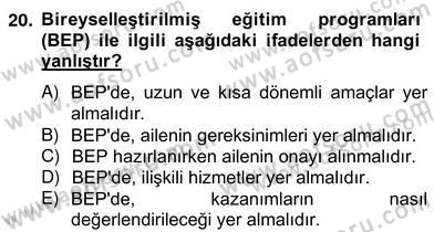Özel Eğitim Dersi 2012 - 2013 Yılı (Vize) Ara Sınav Soruları 20. Soru