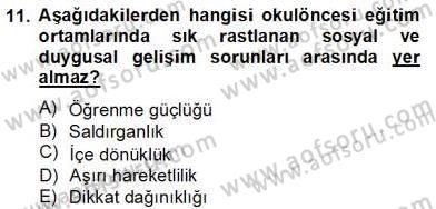 Özel Eğitim Dersi 2012 - 2013 Yılı (Final) Dönem Sonu Sınav Soruları 11. Soru