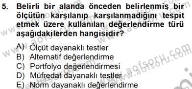 Özel Eğitim Dersi 2012 - 2013 Yılı (Final) Dönem Sonu Sınav Soruları 5. Soru