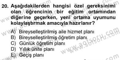 Özel Eğitim Dersi 2013 - 2014 Yılı (Vize) Ara Sınav Soruları 20. Soru