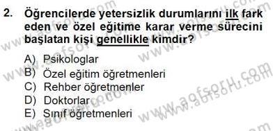 Özel Eğitim Dersi 2014 - 2015 Yılı (Vize) Ara Sınav Soruları 2. Soru