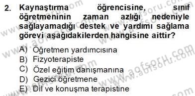 Özel Eğitim Dersi 2014 - 2015 Yılı (Final) Dönem Sonu Sınav Soruları 2. Soru