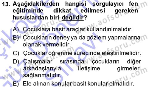 Okulöncesinde Fen Eğitimi Dersi 2013 - 2014 Yılı (Final) Dönem Sonu Sınav Soruları 13. Soru