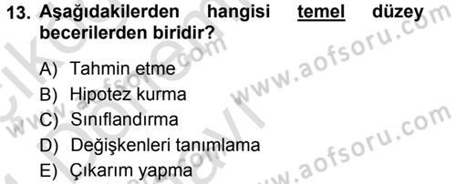 Okulöncesinde Fen Eğitimi Dersi 2013 - 2014 Yılı Tek Ders Sınav Soruları 13. Soru