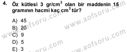 Okulöncesinde Fen Eğitimi Dersi 2013 - 2014 Yılı Tek Ders Sınav Soruları 4. Soru
