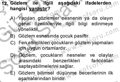 Okulöncesinde Fen Eğitimi Dersi 2014 - 2015 Yılı (Final) Dönem Sonu Sınav Soruları 12. Soru