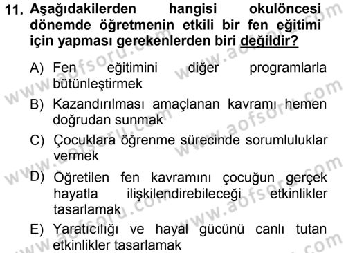 Okulöncesinde Fen Eğitimi Dersi 2014 - 2015 Yılı Tek Ders Sınav Soruları 11. Soru