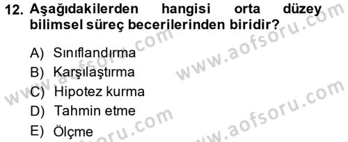 Okulöncesinde Fen Eğitimi Dersi 2014 - 2015 Yılı Tek Ders Sınav Soruları 12. Soru