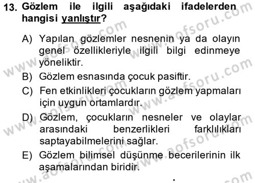 Okulöncesinde Fen Eğitimi Dersi 2014 - 2015 Yılı Tek Ders Sınav Soruları 13. Soru