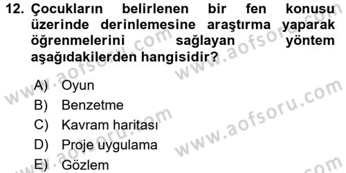 Okulöncesinde Fen Eğitimi Dersi 2015 - 2016 Yılı (Final) Dönem Sonu Sınavı 12. Soru