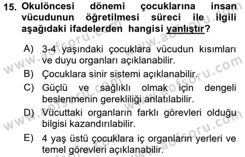 Okulöncesinde Fen Eğitimi Dersi 2016 - 2017 Yılı (Final) Dönem Sonu Sınavı 15. Soru