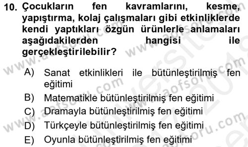 Okulöncesinde Fen Eğitimi Dersi 2017 - 2018 Yılı (Final) Dönem Sonu Sınav Soruları 10. Soru