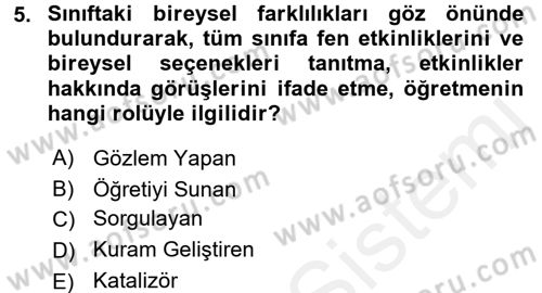 Okulöncesinde Fen Eğitimi Dersi 2017 - 2018 Yılı (Final) Dönem Sonu Sınav Soruları 5. Soru