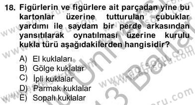 Okulöncesinde Materyal Geliştirme Dersi 2012 - 2013 Yılı (Vize) Ara Sınavı 18. Soru