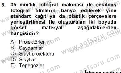 Okulöncesinde Materyal Geliştirme Dersi 2012 - 2013 Yılı (Final) Dönem Sonu Sınavı 8. Soru