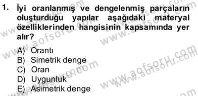 Okulöncesinde Materyal Geliştirme Dersi 2013 - 2014 Yılı (Vize) Ara Sınav Soruları 1. Soru