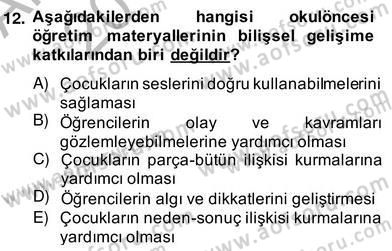 Okulöncesinde Materyal Geliştirme Dersi 2013 - 2014 Yılı (Vize) Ara Sınav Soruları 12. Soru