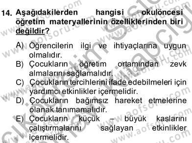 Okulöncesinde Materyal Geliştirme Dersi 2013 - 2014 Yılı (Vize) Ara Sınav Soruları 14. Soru