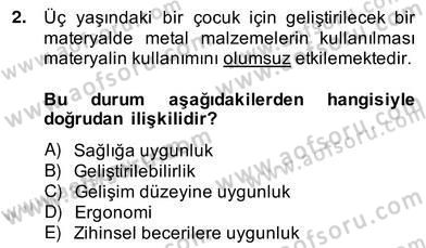 Okulöncesinde Materyal Geliştirme Dersi 2013 - 2014 Yılı (Vize) Ara Sınav Soruları 2. Soru