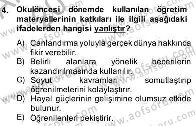 Okulöncesinde Materyal Geliştirme Dersi 2013 - 2014 Yılı (Vize) Ara Sınav Soruları 4. Soru