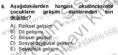 Okulöncesinde Materyal Geliştirme Dersi 2013 - 2014 Yılı (Final) Dönem Sonu Sınavı 6. Soru