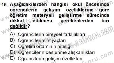 Okulöncesinde Materyal Geliştirme Dersi 2014 - 2015 Yılı (Vize) Ara Sınavı 15. Soru