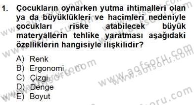 Okulöncesinde Materyal Geliştirme Dersi 2014 - 2015 Yılı (Final) Dönem Sonu Sınavı 1. Soru