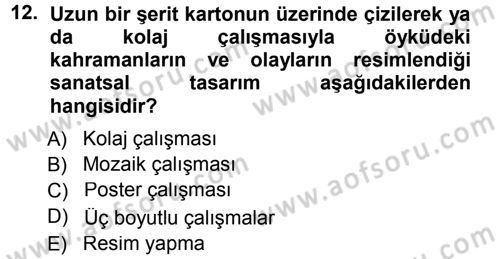 Okulöncesinde Yaratıcılık Dersi 2012 - 2013 Yılı (Final) Dönem Sonu Sınav Soruları 12. Soru