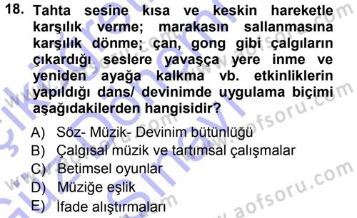 Okulöncesinde Yaratıcılık Dersi 2012 - 2013 Yılı (Final) Dönem Sonu Sınav Soruları 18. Soru
