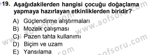 Okulöncesinde Yaratıcılık Dersi 2012 - 2013 Yılı (Final) Dönem Sonu Sınav Soruları 19. Soru