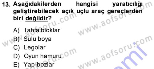 Okulöncesinde Yaratıcılık Dersi Ara Sınavı Deneme Sınav Soruları 13. Soru