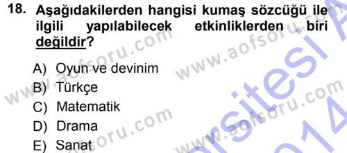 Okulöncesinde Yaratıcılık Dersi Ara Sınavı Deneme Sınav Soruları 18. Soru