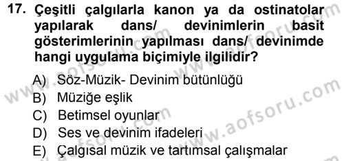 Okulöncesinde Yaratıcılık Dersi 2013 - 2014 Yılı (Final) Dönem Sonu Sınav Soruları 17. Soru