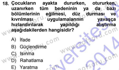 Okulöncesinde Yaratıcılık Dersi 2013 - 2014 Yılı (Final) Dönem Sonu Sınav Soruları 18. Soru