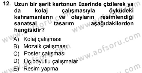 Okulöncesinde Yaratıcılık Dersi 2014 - 2015 Yılı (Final) Dönem Sonu Sınav Soruları 12. Soru