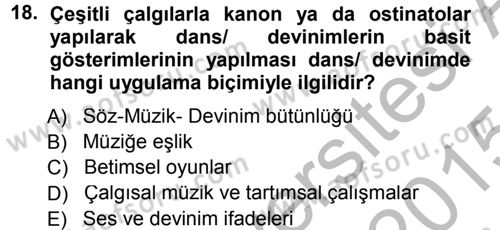 Okulöncesinde Yaratıcılık Dersi 2014 - 2015 Yılı (Final) Dönem Sonu Sınav Soruları 18. Soru