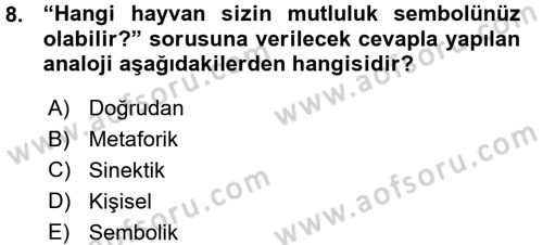 Okulöncesinde Yaratıcılık Dersi Ara Sınavı Deneme Sınav Soruları 8. Soru