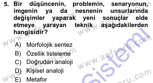 Okulöncesinde Yaratıcılık Dersi 2015 - 2016 Yılı (Final) Dönem Sonu Sınav Soruları 5. Soru