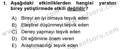 Okulöncesinde Yaratıcılık Dersi 2016 - 2017 Yılı 3 Ders Sınav Soruları 1. Soru