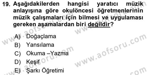 Okulöncesinde Yaratıcılık Dersi 2016 - 2017 Yılı 3 Ders Sınav Soruları 19. Soru